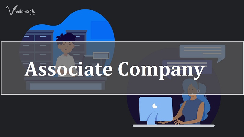 Associate Company - Công ty liên kết