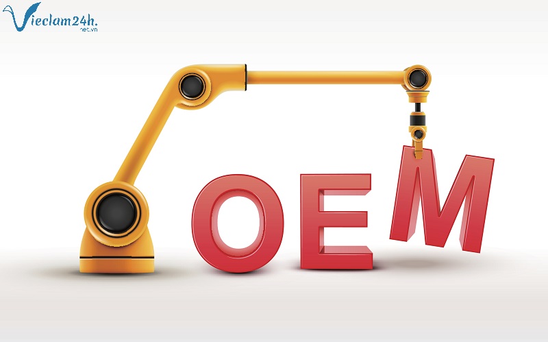 Vai trò của hàng OEM và các doanh nghiệp OEM là gì?