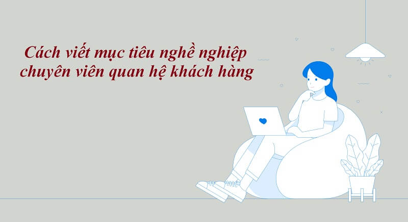 Phân tích cách viết mục tiêu nghề nghiệp