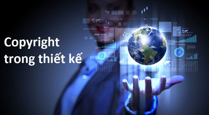 Thông tin cần biết về copyright trong lĩnh vực thiết kế