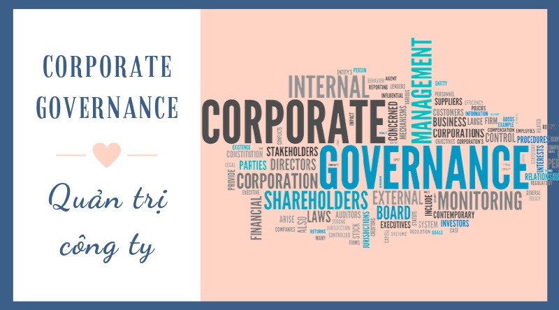 Corporate governance bao gồm những công việc gì?