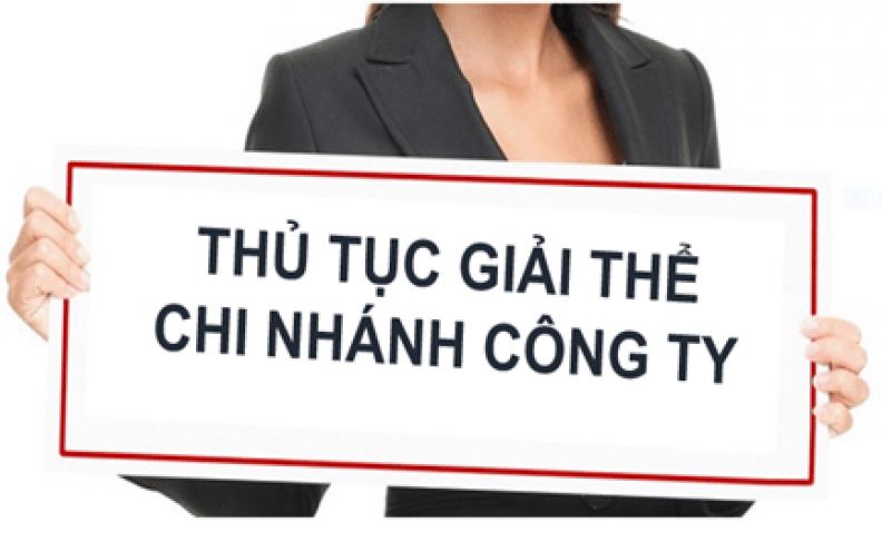 Thủ tục giải thể chi nhánh công ty