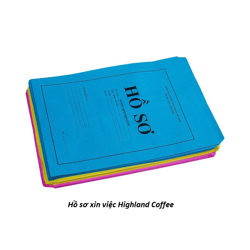 Hồ sơ xin việc Highland Coffe
