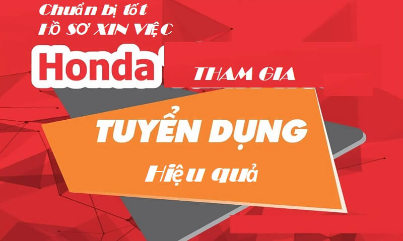 Cách chuẩn bị hiệu quả hồ sơ ứng tuyển việc làm tại Honda