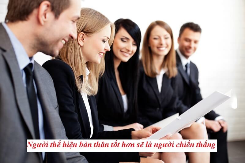 Người thể hiện bản thân mình tốt hơn sẽ là người chiến thắng