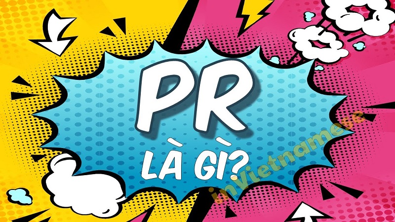 PR là gì? 