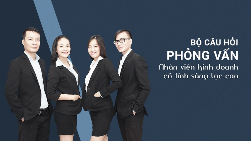 Lên kế hoạch và xây dựng bộ câu hỏi phỏng vấn