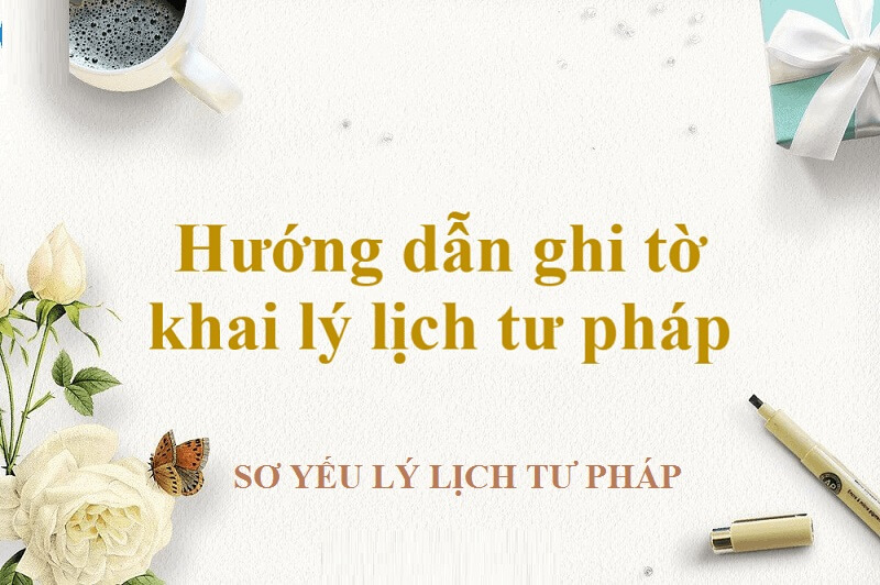 Cập nhật về bản Sơ yếu lý lịch tư pháp