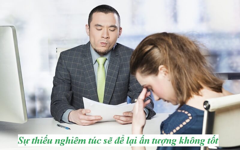 Sự thiếu nghiêm túc sẽ để lại ấn tượng không tốt