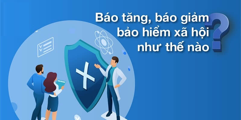 Nộp hồ sơ báo giảm bảo hiểm xã hội trực tuyến trên phần mềm điện tử