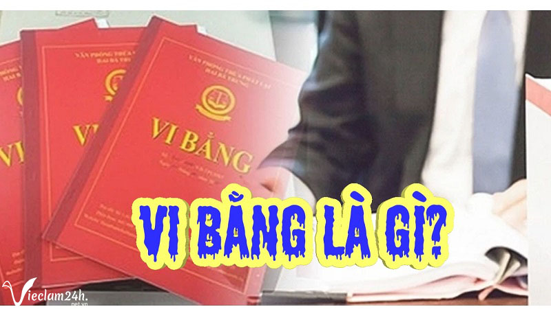 Công chứng vi bằng là gì? những thông tin bạn nên biết