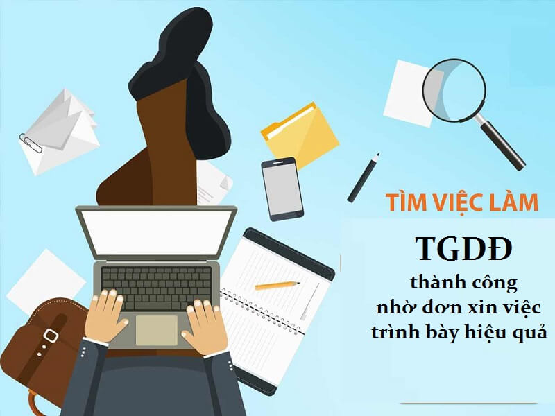 Đơn xin việc Thế giới di động chuẩn bị thế này không lo bị trượt