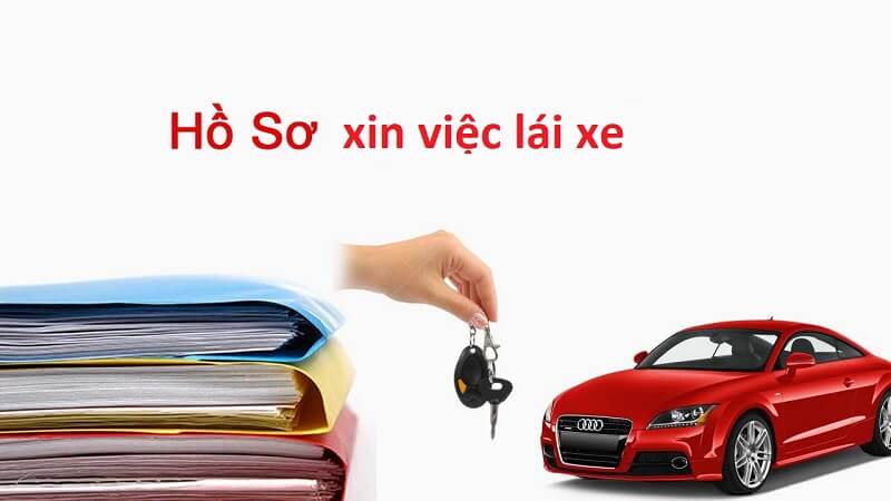 Hồ sơ xin việc lái xe – Mẹo hay được các chuyên gia gửi gắm lại